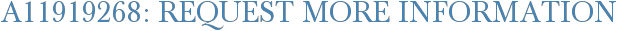 A11919268: Request More Information