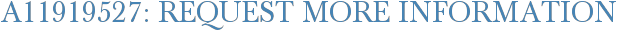 A11919527: Request More Information