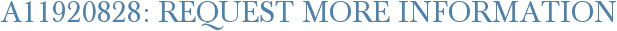 A11920828: Request More Information