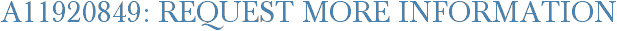 A11920849: Request More Information