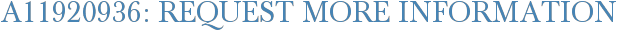 A11920936: Request More Information