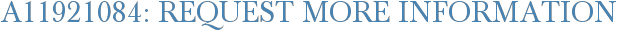 A11921084: Request More Information