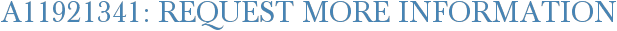 A11921341: Request More Information