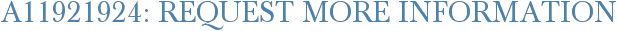 A11921924: Request More Information