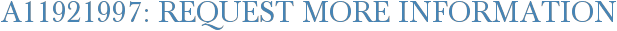 A11921997: Request More Information