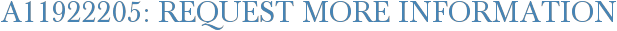 A11922205: Request More Information