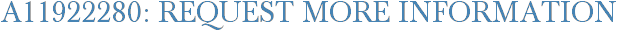 A11922280: Request More Information