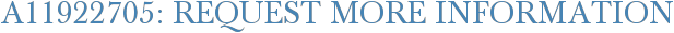 A11922705: Request More Information