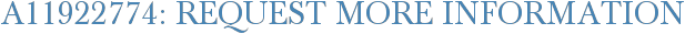 A11922774: Request More Information