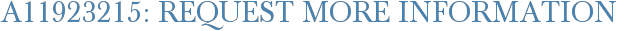 A11923215: Request More Information