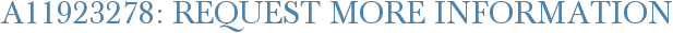 A11923278: Request More Information