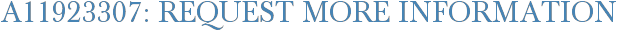A11923307: Request More Information