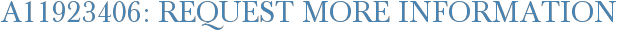 A11923406: Request More Information