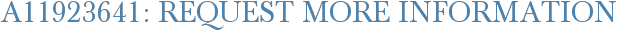 A11923641: Request More Information