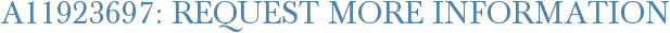 A11923697: Request More Information