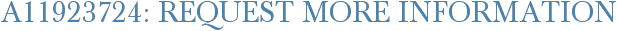 A11923724: Request More Information