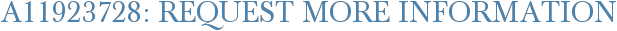 A11923728: Request More Information