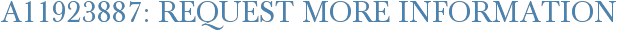 A11923887: Request More Information