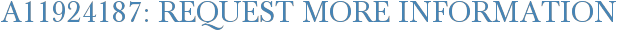 A11924187: Request More Information