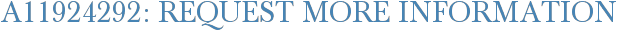 A11924292: Request More Information