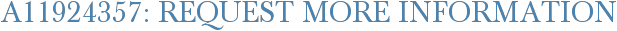 A11924357: Request More Information