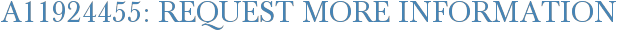 A11924455: Request More Information