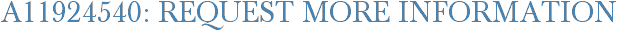 A11924540: Request More Information