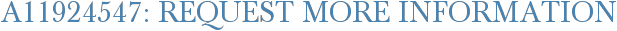 A11924547: Request More Information