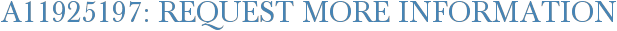 A11925197: Request More Information