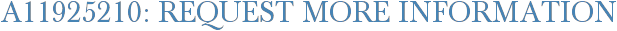 A11925210: Request More Information