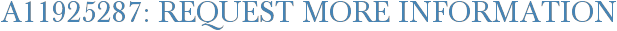 A11925287: Request More Information