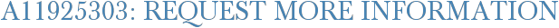 A11925303: Request More Information