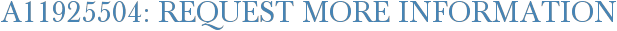 A11925504: Request More Information