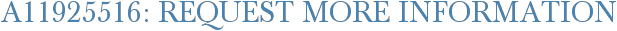 A11925516: Request More Information