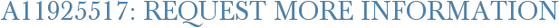 A11925517: Request More Information