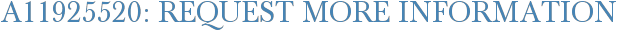 A11925520: Request More Information