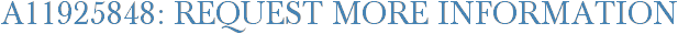 A11925848: Request More Information