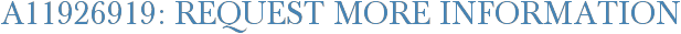 A11926919: Request More Information