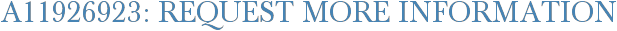 A11926923: Request More Information