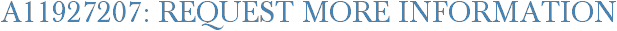 A11927207: Request More Information