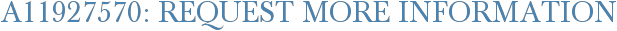 A11927570: Request More Information