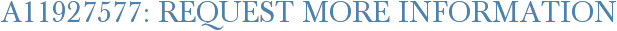 A11927577: Request More Information