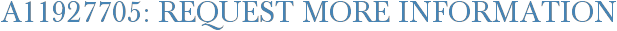 A11927705: Request More Information