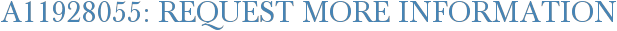 A11928055: Request More Information