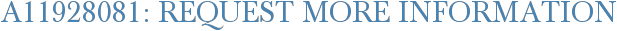 A11928081: Request More Information