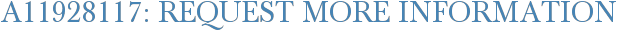 A11928117: Request More Information