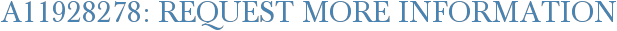 A11928278: Request More Information
