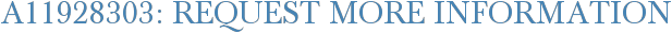 A11928303: Request More Information