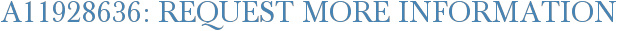 A11928636: Request More Information