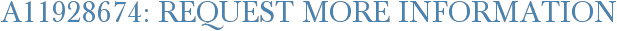 A11928674: Request More Information